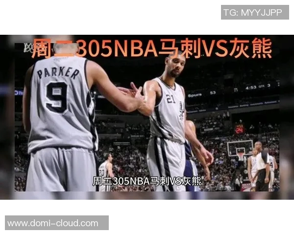 马刺与灰熊激战正酣NBA直播精彩瞬间不容错过